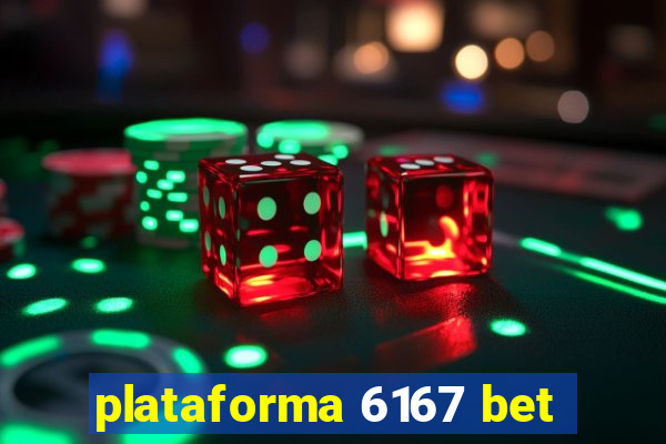 plataforma 6167 bet